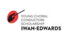 Iwan Edwards Scholarship : the financial help for the Young Choral Conductors | Inaugural Edition