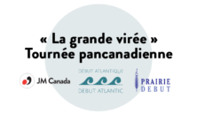 Le retour de la tournée pancanadienne «La grande virée»