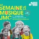 La Semaine de la Musique JMC &#8211; Du 2 au 10 mars 2019