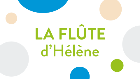 La flûte de la magicienne Hélène