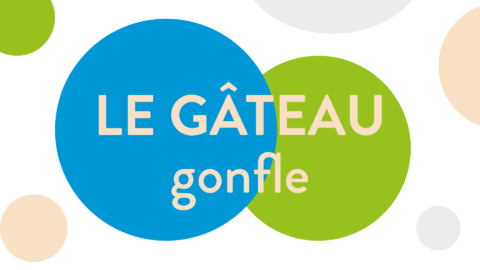 La gâteau gonfle !