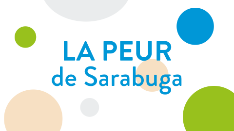 La peur du géant Sarabuga