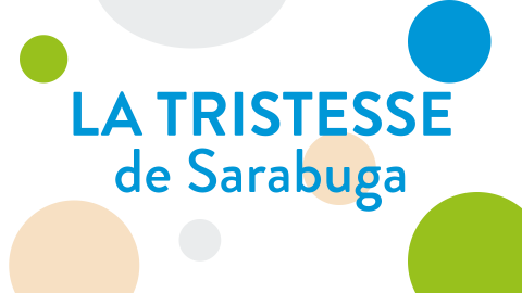 La tristesse du géant Sarabuga